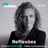 Reflexões 87 - Divã com Sheylli Caleffi: Política e proteção infantil