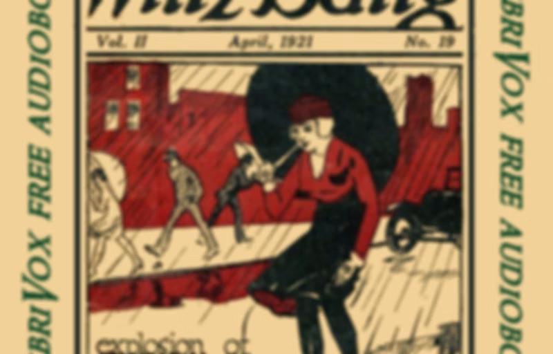 Captain Billy's Whiz Bang, Vol. 2, No. 19, April, 1921 by W. H. Fawcett (1885 - 1940)