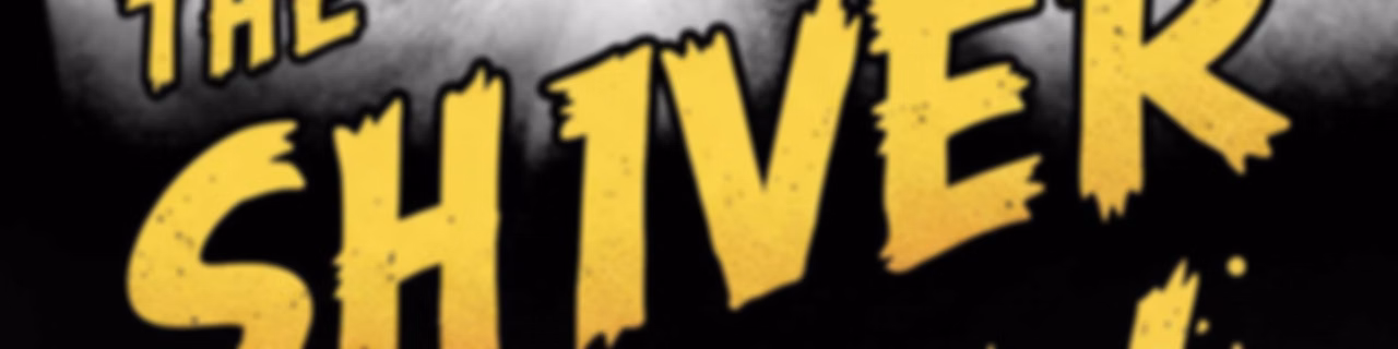 The Shiver Show