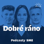 Dobré ráno | Denný podcast denníka SME