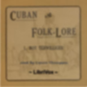 Cuban Folk Lore by L. Roy Terwilliger