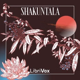 Shakuntala by Kalidasa (c. 4th - 5th cen. CE)