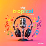 the tropical