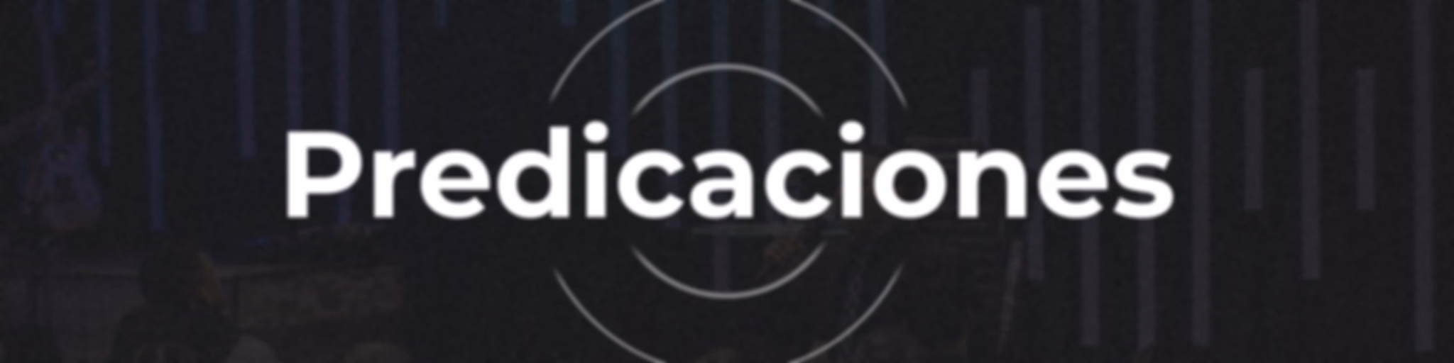 Iglesia CFC - Predicaciones