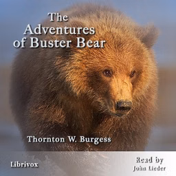Adventures of Buster Bear, The by Thornton W. Burgess (1874 - 1965)