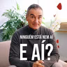 ninguém está nem aí.  e aí?