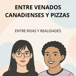 Entre venados, canadienses y pizzas || 2X13