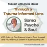 E115: Embody Confidence: How to Trust Yourself and Your Nervous System in Business and Life