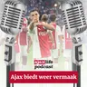 #251 - Ajax biedt weer vermaak