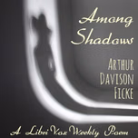 Among Shadows by Arthur Davison Ficke (1883 - 1945)