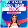 La decisión de Alejandro que cambió por completo los planes de Ana Karina Soto | Bravíssimo Sin Tapujos, El Podcast