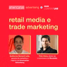 Advertising Trends #1 | Retail media e trade marketing