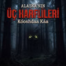 #372 Alaska'nın Laneti: Kóoshdaa Káa İblisi