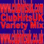 ClubHitsUK - ClubHitsUK Variety