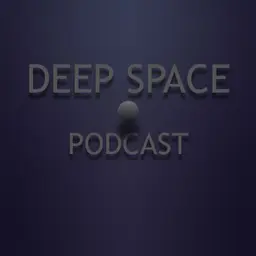 Deep Space Podcast - hosted by Marcelo Tavares