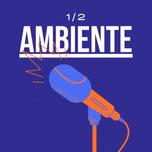 1/2 Ambiente