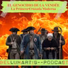 El GENOCIDIO de la VENDÉE: La Primera Cruzada Moderna * Javier Barraycoa *