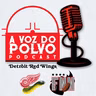 A Voz do Polvo 028 - Testando a molecada
