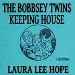 Bobbsey Twins Keeping House, The by Laura Lee Hope