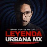 Leyenda Urbana MX