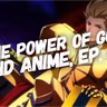 The Power of God and Anime, Episode 41: The Pride of Gilgamesh, Christians, and Content Creators
