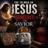 Episode 58- The Talmud on Jesus: Sorcerer or Savior? - The Dancing Toaster podcast