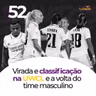 O Mundo Segundo os Madridistas - Ep. 52 - Virada e classificação na UWCL e a volta do time masculino.