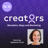 Metadata, Maps and Marketing