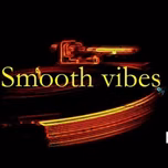 Smooth Vibes