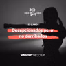 Decepcionados pero no derribados