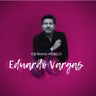 ME DOY CUENTA DE LA VALENTIA DE LA TERNURA-CON EDUARDO VARGAS