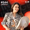 “Tenía novio por encajar, pero ME GUSTABAN LAS MUJERES” | Nery D | # 544 SINERGÉTICOS