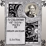 Calendar of Sonnets (Version 2), A by Helen Hunt Jackson (1830 - 1885)