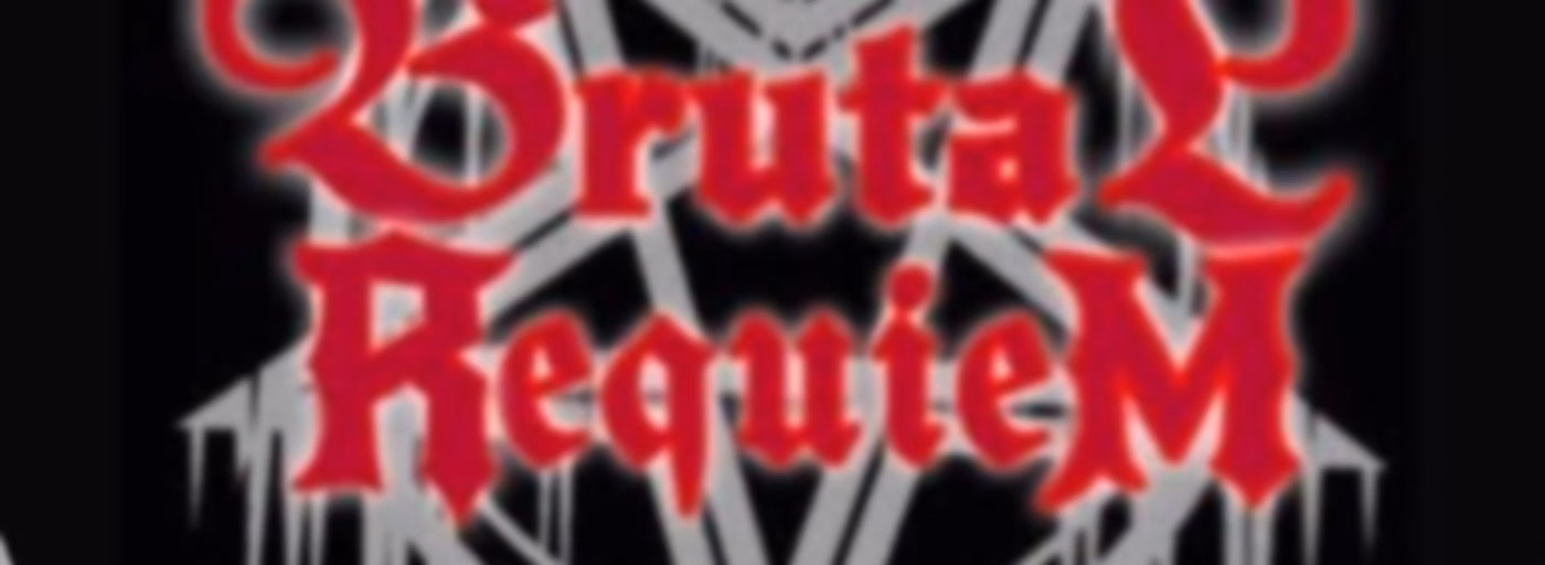 BRUTAL REQUIEM