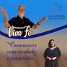 Podcast "COMUNICAR COM VERDADE E PROPÓSITO" #248