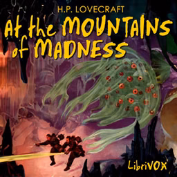 At the Mountains of Madness, Version 2 by H. P. Lovecraft (1890 - 1937)