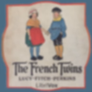 French Twins, The by Lucy Fitch Perkins (1865 - 1937)