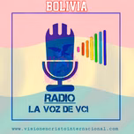 La voz de VCI Bolivia