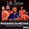 Let´s Dance Podcast #40 - Mid Season Pelicana!