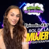 #87 Rol de la Mujer en la Fisioterapia / Ft. Nadia Gribnicov