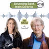 #239 Bouncing Back from Divorce. With Ellen Holtzman
