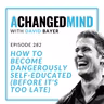 282 How To Become Dangerously Self-Educated (Before It's Too Late)