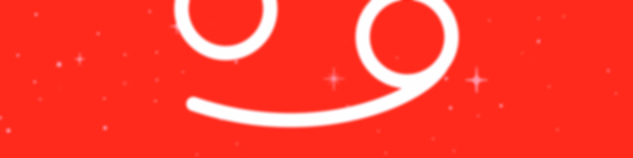 L'Horoscope CHERIE du CANCER