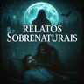 Relatos Sobrenaturais 01 | Paralisia do Sono