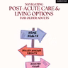 #543: Navigating Post-Acute Care and Living Options for Older Adults with Dr. Rachel K. Miller