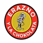 Erazno y La Chokolata