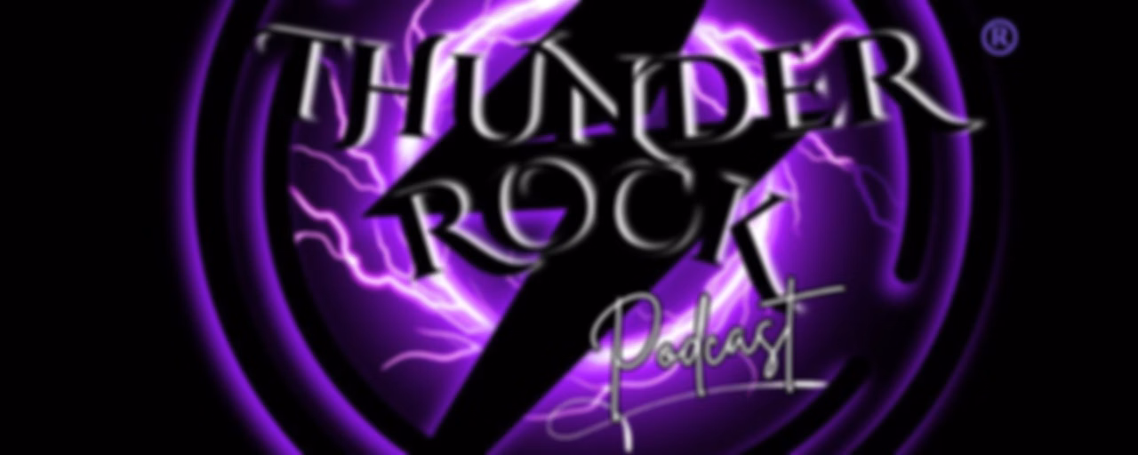 THUNDER ROCK PODCAST