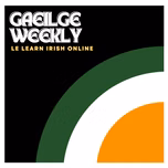Gaeilge Weekly