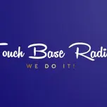 Touch Base Radio