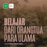Belajar dari Orangtua para Ulama